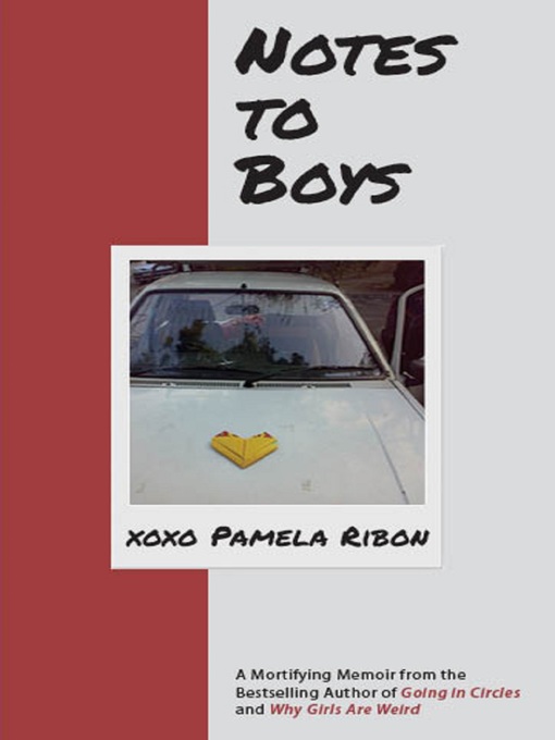 Title details for Notes to Boys by Pamela Ribon - Available